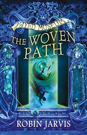 Seller image for The Woven Path: Book 1 (Tales from the Wyrd Museum) for sale by WeBuyBooks 2