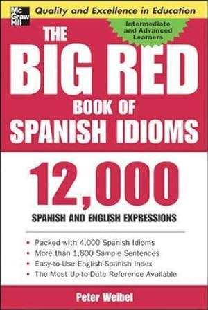 Bild des Verkufers fr The Big Red Book of Spanish Idioms: 12,000 Spanish and English Expressions: 4,000 Idiomatic Expressions (NTC FOREIGN LANGUAGE) zum Verkauf von WeBuyBooks