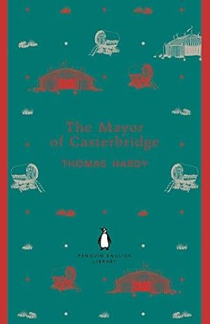 Seller image for The Mayor of Casterbridge: Thomas Hardy (The Penguin English Library) for sale by WeBuyBooks 2