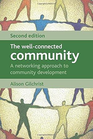 Image du vendeur pour The well-connected community: A Networking Approach to Community Development mis en vente par WeBuyBooks