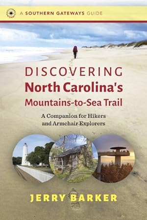 Seller image for Discovering North Carolina?s Mountains-to-sea Trail : A Companion for Hikers and Armchair Explorers for sale by GreatBookPrices