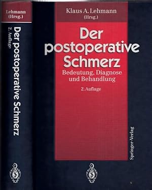 Bild des Verkufers fr Der postoperative Schmerz - Bedeutung, Diagnose und Behandlung. zum Verkauf von Antiquariat Carl Wegner