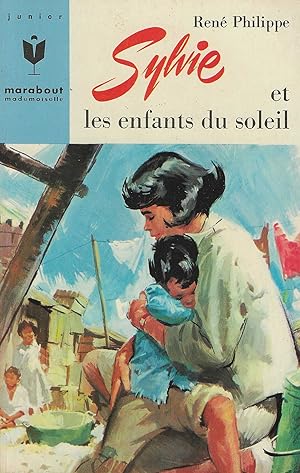 Imagen del vendedor de SYLVIE ET LES ENFANTS DU SOLEIL - Les aventures de Sylvie-Marabout Mademoiselle n231 a la venta por Librairie l'Aspidistra