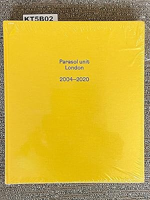Parasol unit London 2004-2020