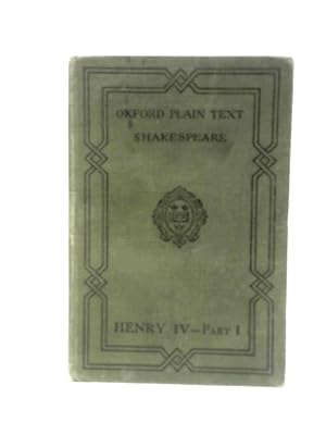 Seller image for Oxford Plain Text Shakespeare: The First Part of King Henry the Fourth for sale by World of Rare Books