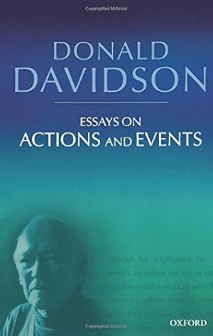 Imagen del vendedor de Essays on Actions and Events (Philosophical Essays of Donald Davidson): Philosophical Essays Volume 1 (The Philosophical Essays of Donald Davidson (5 Volumes)) a la venta por WeBuyBooks