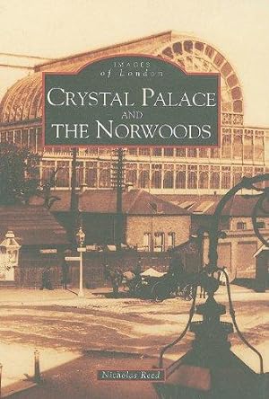 Seller image for Crystal Palace and the Norwoods (Images of London) for sale by WeBuyBooks