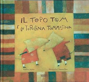 Seller image for Il topo Tom e la topolina Tommasina for sale by Librodifaccia