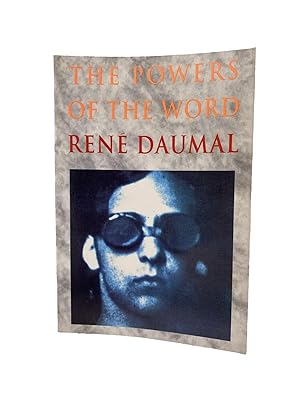 the powers of the word: selected essays and notes 1927-1943