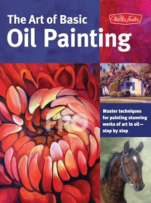 Bild des Verkufers fr Art of Basic Oil Painting zum Verkauf von GreatBookPrices