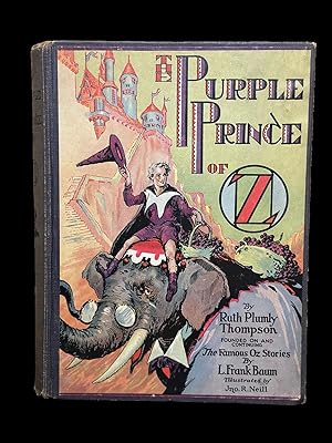 The purple prince of oz Founded on and Continuing the Famous Oz Stories by L Frank Baum