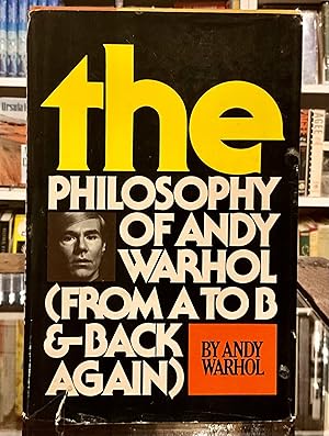 Imagen del vendedor de The Philosophy of Andy Warhol (From A to B and Back Again) a la venta por leaves