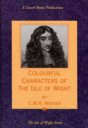 Seller image for Colourful Characters of the Isle of Wight for sale by WeBuyBooks
