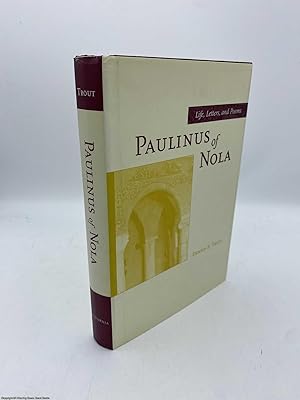 Paulinus of Nola Life Letters and Poems