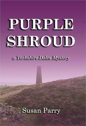 Imagen del vendedor de Purple Shroud: 5 (Yorkshire Dales Mysteries) a la venta por WeBuyBooks