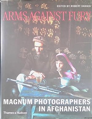 Seller image for Arms Against Fury: Magnum Photographers in Afghanistan for sale by Klondyke