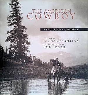 Seller image for The American Cowboy: A Photographic History for sale by Klondyke