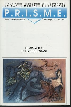 Image du vendeur pour P.R.I.S.M.E. Printemps 1991, Vol. 1 no 3 : Le sommeil et le rve de l'enfant mis en vente par Librairie Le Nord