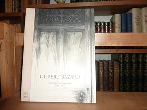 Image du vendeur pour Gilbert Bazard : Dessins, gravures, aquarelles 1953-2004. mis en vente par Librairie Le Jardin des Muses