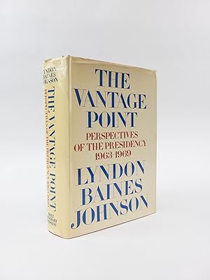 THE VANTAGE POINT: PERSPECTIVES OF THE PRESIDENCY 1963-1969 [Signed]