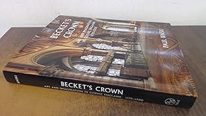 Seller image for Beckets Crown  " Art and Imagination in Gothic England 1170 "1300 (The Paul Mellon Centre for Studies in British Art) for sale by BoundlessBookstore