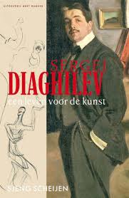 Seller image for Sergej Diaghilev - een leven voor de kunst. for sale by Frans Melk Antiquariaat