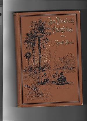 Imagen del vendedor de In Deutsch-Ostafrika. Erlebnisse eines jungen deutschen Kaufmanns. Fr die Jugend erzhlt. a la venta por Sigrid Rhle