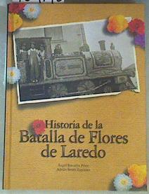 Imagen del vendedor de Historia de la Batalla de Flores de Laredo a la venta por Almacen de los Libros Olvidados