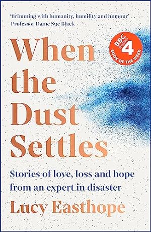 Bild des Verkufers fr When the Dust Settles: THE SUNDAY TIMES BESTSELLER. 'A marvellous book' -- Rev Richard Coles zum Verkauf von WeBuyBooks 2