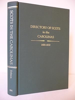 Directory of Scots in the Carolinas: 1680-1830