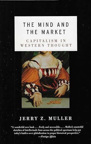 The Mind and the Market: Capitalism in Western Thought