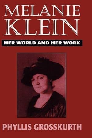 Bild des Verkufers fr Melanie Klein: Her World and Her Work (The Master Work Series) zum Verkauf von WeBuyBooks