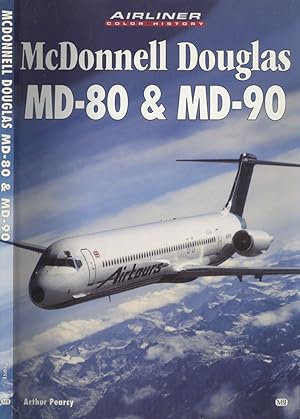 Imagen del vendedor de McDonnell Douglas MD-80 & MD-90 (Airliner Color History) a la venta por Dereks Transport Books