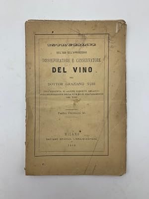 Istruzioni sull'uso dell'apparecchio dissolforatore e conservatore del vino