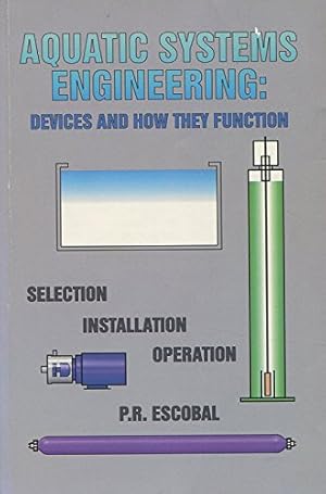 Imagen del vendedor de Aquatic Systems Engineering: Devices and How They Function a la venta por WeBuyBooks