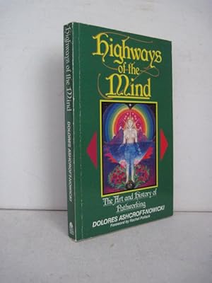 Seller image for HIGHWAYS OF THE MIND The Art and History of Pathworking for sale by BADGERS BOOKS ONLINE