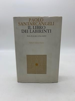 Bild des Verkufers fr Il libro dei labirinti. Storia di un mito e di un simbolo zum Verkauf von Coenobium Libreria antiquaria