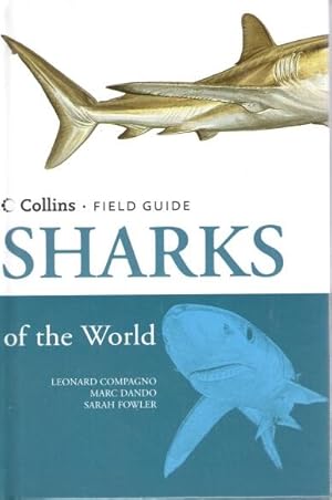 Seller image for A Field Guide to the Sharks of the World for sale by PEMBERLEY NATURAL HISTORY BOOKS BA, ABA