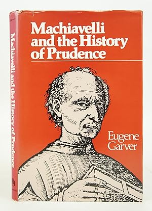 Seller image for Machiavelli and the History of Prudence (Rhetoric of the Human Sciences) for sale by Shelley and Son Books (IOBA)
