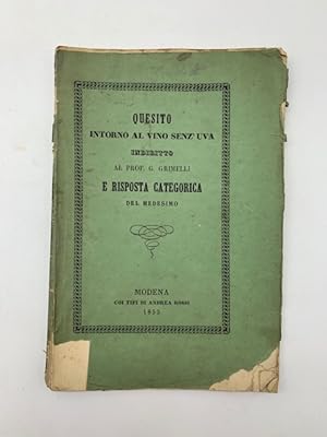 Quesito proposto dalla direzione dell'Economato generale militare estense al Prof. G. Grimelli e ...