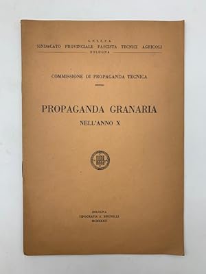 Imagen del vendedor de Propaganda granaria nell'anno X a la venta por Coenobium Libreria antiquaria