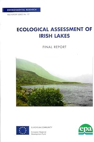 Imagen del vendedor de Ecological Assessment of Irish Lakes: The development of a new methodology suited to the needs of the EU Directive for Surface Waters. Final Report a la venta por PEMBERLEY NATURAL HISTORY BOOKS BA, ABA