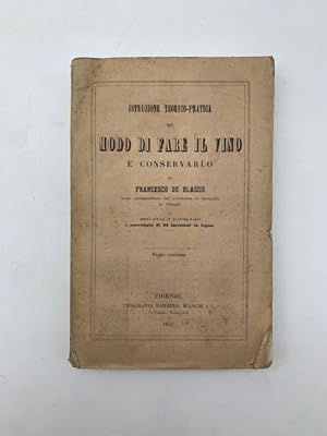 Istruzione tecnico-pratica sul modo di fare il vino e conservarlo