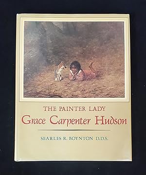 Seller image for The Painter Lady: Grace Carpenter Hudson for sale by Manitou Gallery Historic