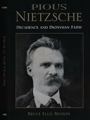 Seller image for Pious Nietzsche: Decadence and Dionysian faith. for sale by Antiquariaat Fenix