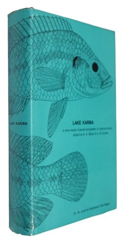 Image du vendeur pour Lake Kariba: A Man-Made Tropical Ecosystem in Central Africa mis en vente par PEMBERLEY NATURAL HISTORY BOOKS BA, ABA