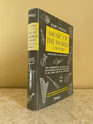 Immagine del venditore per Music of the World | A History | The Authoritative Account of the Art of Music and the Lives of Musicians in all Times and in all Countries. venduto da Little Stour Books PBFA Member