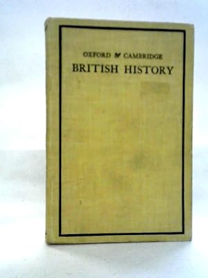 Image du vendeur pour The Oxford and Cambridge British History for School Use mis en vente par World of Rare Books