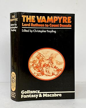 The Vampyre. Lord Ruthven to Count Dracula