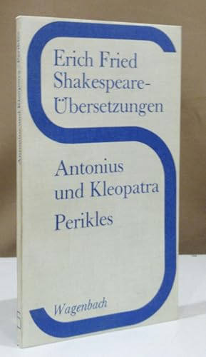 Imagen del vendedor de Antonius und Kleopatra. Perikles. bersetzung von Erich Fried. a la venta por Dieter Eckert
